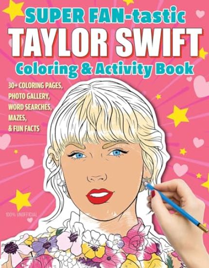 SUPER FAN-tastic Taylor Swift Coloring & Activity Book