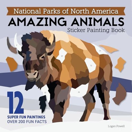 National Parks of North America Amazing Animals Sticker Painting Book: 12 Super Fun Paintings