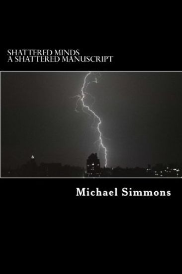 Shattered Minds: A Shattered Manuscript