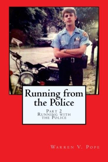 Running from the Police, Part 2 -Running with the Police