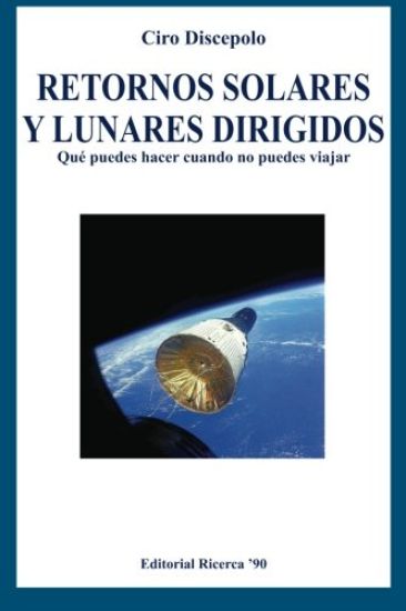 Retornos Solares y Lunares Dirigidos: Qué puedes hacer cuando no puedes viajar