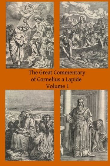 The Great Commentary of Cornelius a Lapide