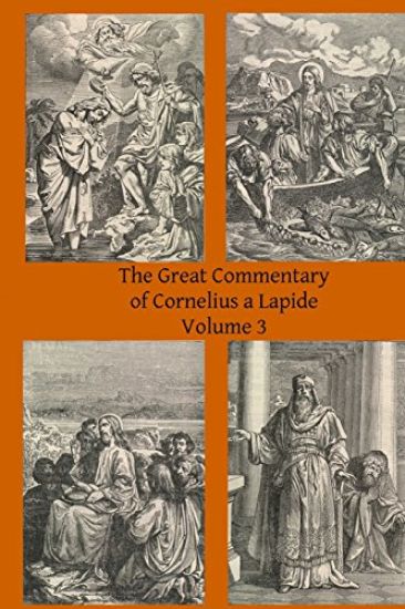 The Great Commentary of Cornelius a Lapide