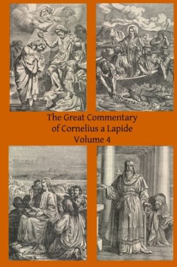 The Great Commentary of Cornelius a Lapide