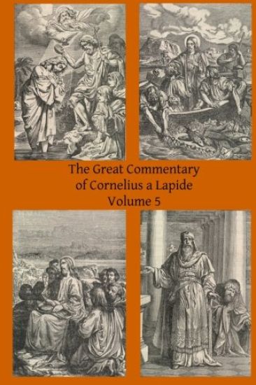 The Great Commentary of Cornelius a Lapide