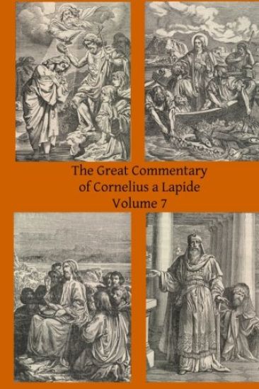 The Great Commentary of Cornelius a Lapide