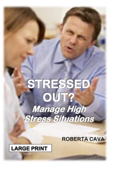 Stressed Out?: Manage High Stress Situations
