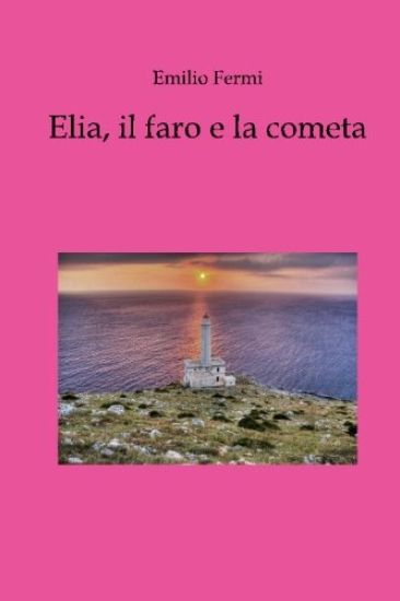 Elia, Il Faro E La Cometa