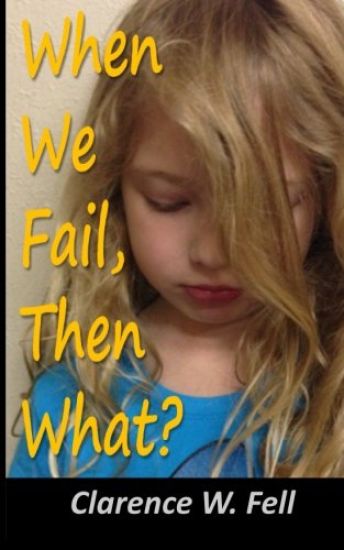 When We Fail, Then What?