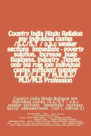 Country India Hindu Religion any Individual castes /S.C/S.T / o.b.c weaker sections immediate - poverty solution, increase huge Business, Industry, Te