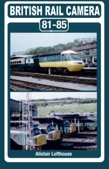 British Rail Camera: 81-85