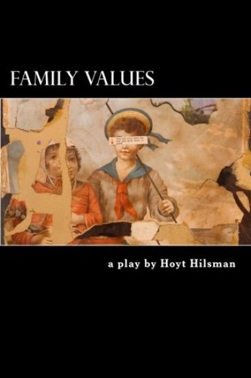Family Values: a play by