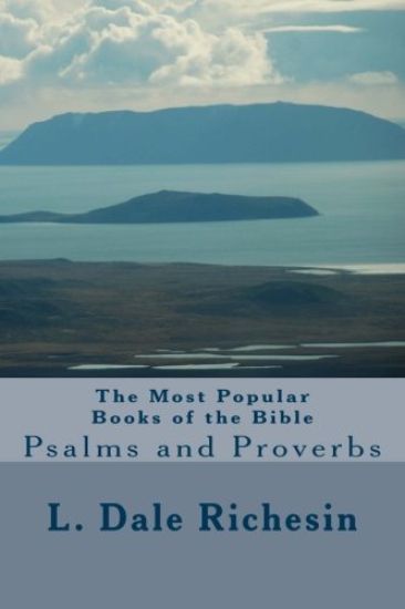 The Most Popular Books of the Bible: Psalms and Proverbs