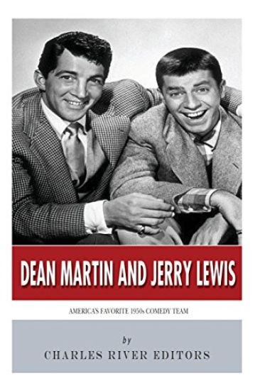 Dean Martin & Jerry Lewis: America's Favorite 1950s Comedy Team