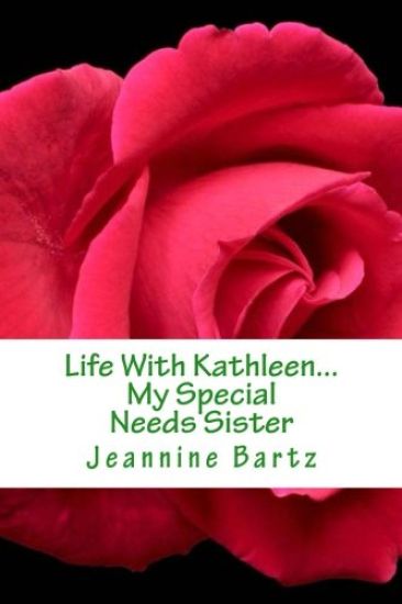 Life With Kathleen..: My Special Needs Sister