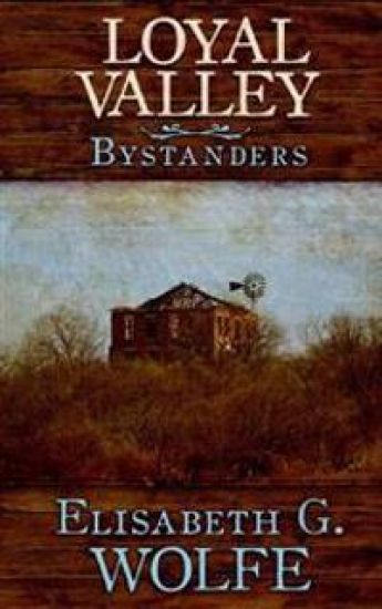 Loyal Valley: Bystanders