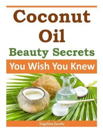 Coconut Oil Beauty Secrets: You Wish You Knew