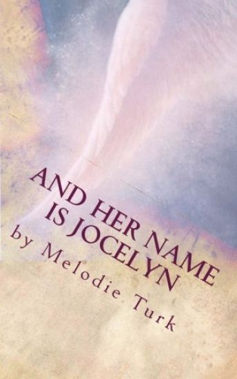 And Her Name is Jocelyn
