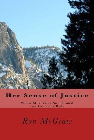 Her Sense of Justice: When Murder is Sanctioned and Genetics Rule