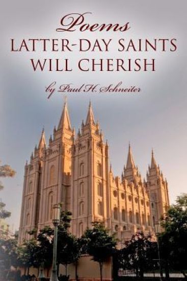 POEMS Latter-day Saints Will Cherish