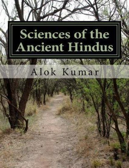 Sciences of the Ancient Hindus: Unlocking Nature in the Pursuit of Salvation