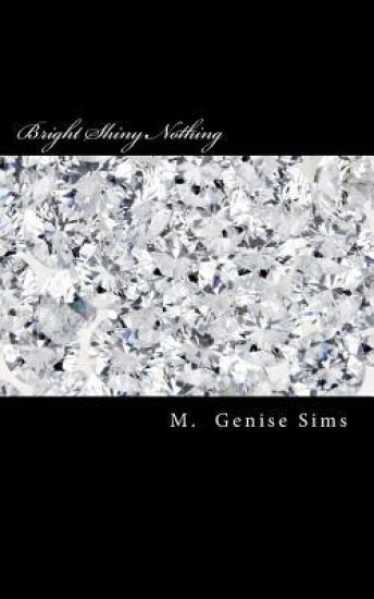 Bright Shiny Nothing