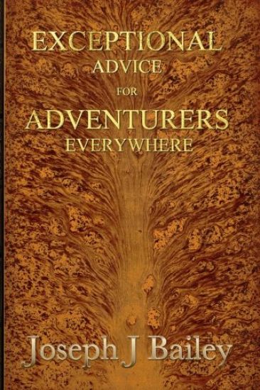 Exceptional Advice for Adventurers Everywhere