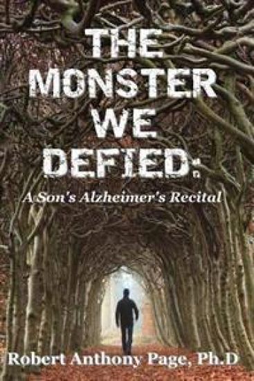 The Monster We Defied: A Son's Alzheimer's Recital