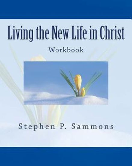 Living the New Life in Christ