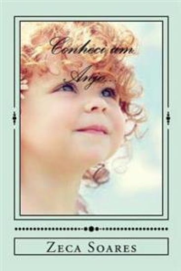 Conheci um Anjo...