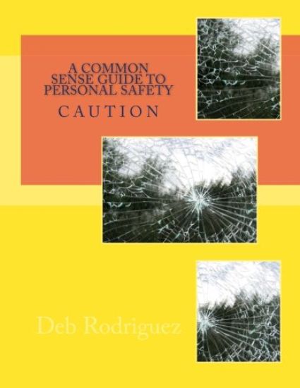 A Common Sense Guide To Personal Safety