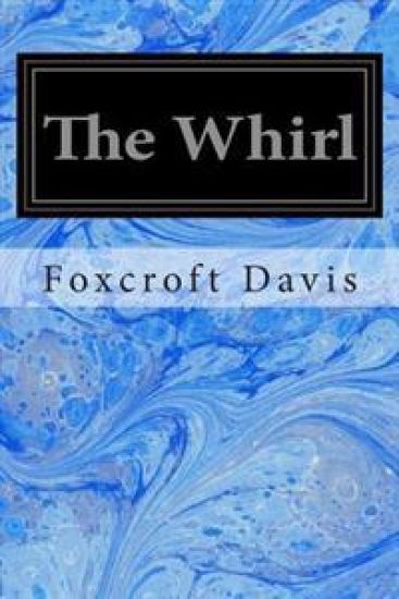 The Whirl: A Romance of Washington Society