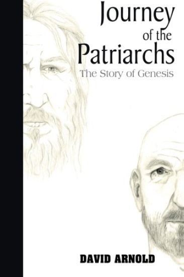 Journey of the Patriarchs: The Story of Genesis