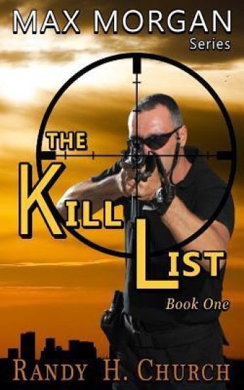 The Kill List: Max Morgan Series - Book One