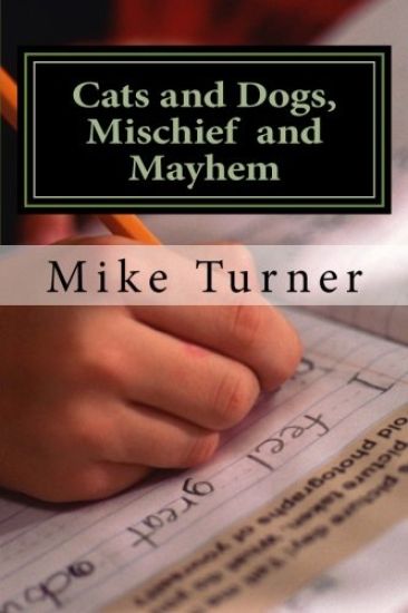 Cats and Dogs, Mischief and Mayhem