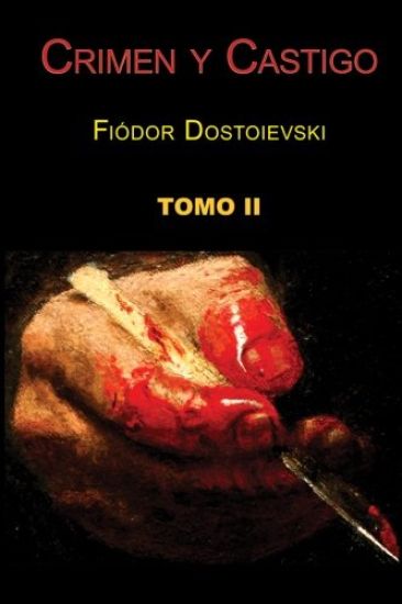 Crimen y castigo (Tomo 2)