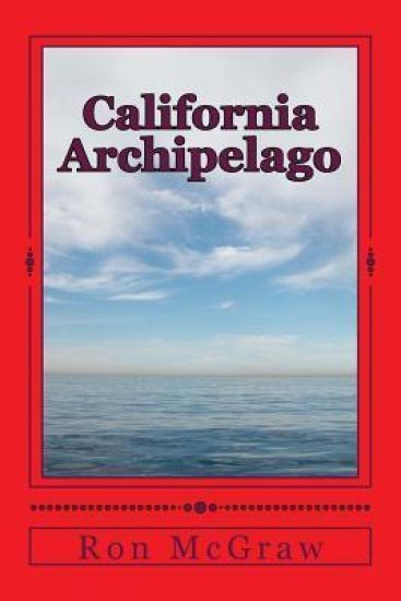 California Archipelago: When the Earth Gives, It Also Takes Away