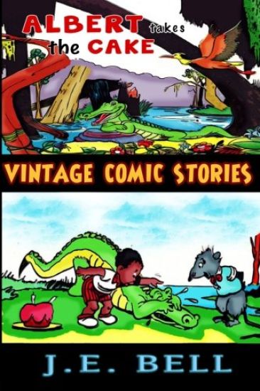 Albert Takes the Cake: A Funny Book about an Alligator for Kids