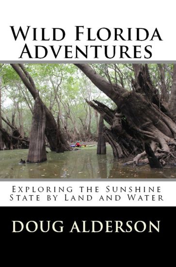 Wild Florida Adventures: Exploring the Sunshine State by Land and Water