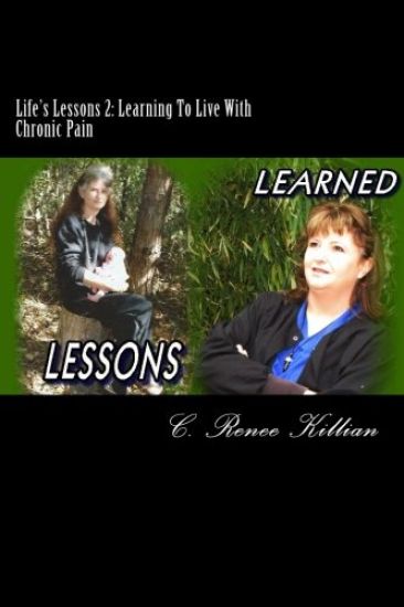 Life's Lessons 2: Learning To Live With Chronic Pain