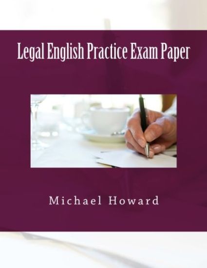 Legal English Practice Exam Paper: Legal English Exercise Book