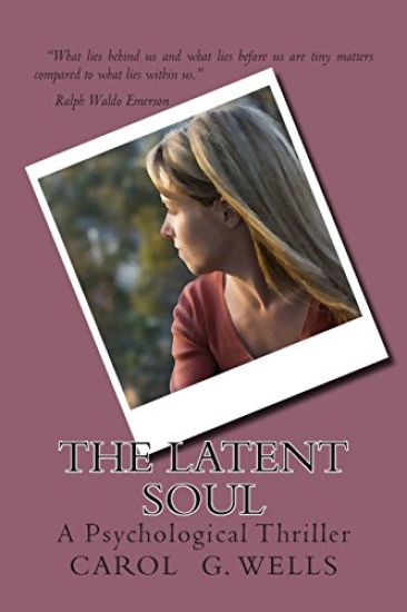 The Latent Soul: A Psychological Thriller