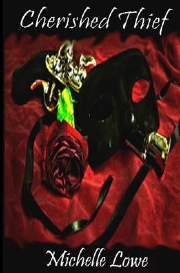 Cherished Thief: Based on the true story of Britain's most notorious outlaw, Claude Du Vall