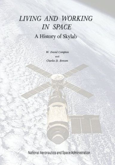 Living and Working in Space: A History of Skylab