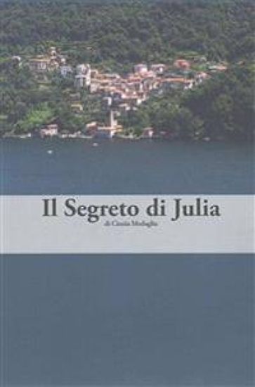 Italian Easy Reader: Il Segreto di Julia