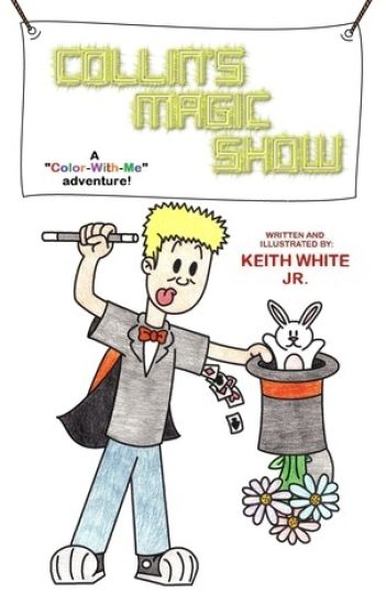 Collin's Magic Show: A Color-With-Me Adventure