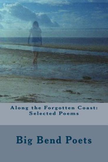 Along the Forgotten Coast: Selected Poems