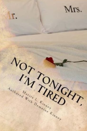 Not Tonight, I'm Tired