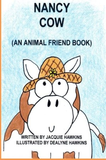 Nancy Cow: In the Animal Friends series-Nancy learns to appreciate who she is.