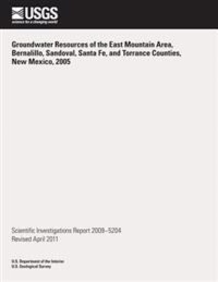 Groundwater Resources of the East mouton Area, Bernalillo, Sandoval, Santa Fe, and Torrance Counties, New Mexico, 2005